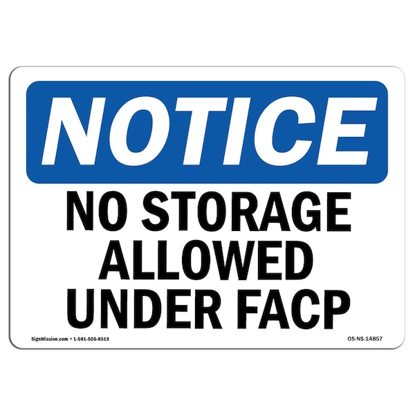 Safety Sign, OSHA Notice, 3.5" Height, No Storage Allowed Under Facp Sign, Landscape, 10PK